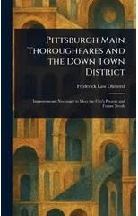 Pittsburgh Main Thoroughfares and the Down Town District