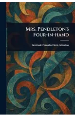 Mrs. Pendleton's Four-in-hand