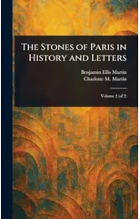 The Stones of Paris in History and Letters