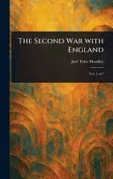 The Second War With England