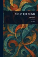 Fast as the Wind