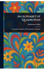 An Alphabet of Quadrupeds