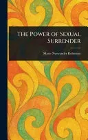 The Power of Sexual Surrender