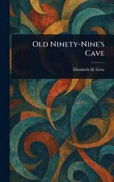 Old Ninety-Nine's Cave