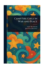 Camp Fire Girls in War and Peace