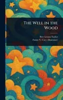 The Well in the Wood
