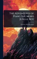 The Adventures of Piang the Moro Jungle Boy