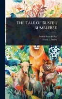 The Tale of Buster Bumblebee