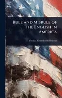 Rule and Misrule of the English in America