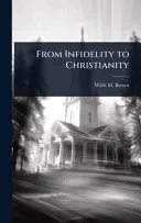 From Infidelity to Christianity