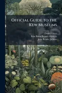 Official Guide to the Kew Museums