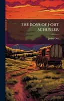 The Boys of Fort Schuyler
