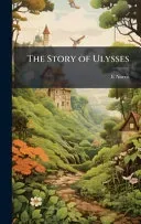 The Story of Ulysses