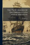 The Proceedings of the United States Naval Institute