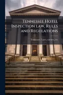 Tennessee Hotel Inspection law, Rules and Regulations
