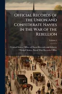 Official Records of the Union and Confederate Navies in the War of the Rebellion