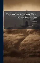 The Works of the Rev. John Newton