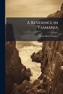 A Residence in Tasmania