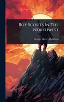 Boy Scouts In The Northwest