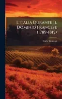 L'italia Durante Il Dominio Francese (1789-1815)