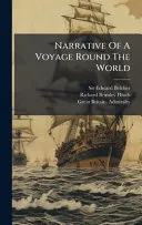 Narrative Of A Voyage Round The World