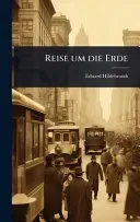 Reise um die Erde