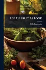 Use Of Fruit As Food