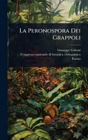 La Peronospora Dei Grappoli