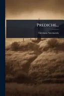Prediche...