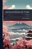 Japan In Days Of Yore