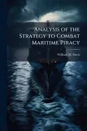 Analysis of the Strategy to Combat Maritime Piracy