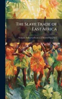 The Slave Trade of East Africa