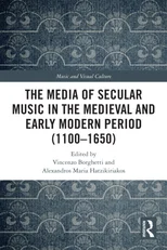 The Media of Secular Music in the Medieval and Early Modern Period (1100–1650)