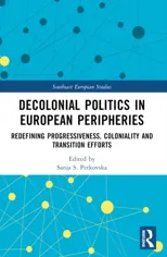 Decolonial Politics in European Peripheries