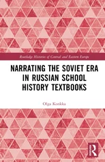 Narrating the Soviet Era in Russian School History Textbooks