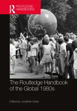 The Routledge Handbook of the Global 1980s