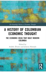 A History of Colombian Economic Thought