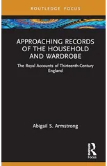 Approaching Records of the Household and Wardrobe