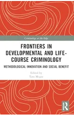 Frontiers in Developmental and Life-Course Criminology