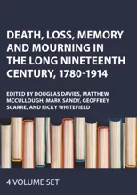 Death, Loss, Memory and Mourning in the Long Nineteenth Century, 1780-1914