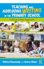 Teaching and Assessing Writing in the Primary School