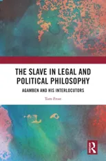 The Slave in Legal and Political Philosophy