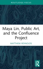 Maya Lin, Public Art, and the Confluence Project