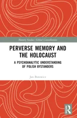 Perverse Memory and the Holocaust