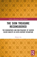 The Sion Treasure Reconsidered