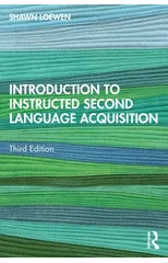 Introduction to Instructed Second Language Acquisition