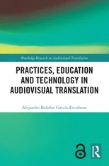 Practices, Education and Technology in Audiovisual Translation
