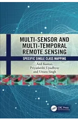 Multi-Sensor and Multi-Temporal Remote Sensing