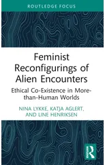 Feminist Reconfigurings of Alien Encounters