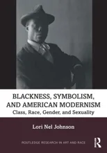 Blackness, Symbolism, and American Modernism